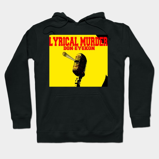 Lyrical Murder Hoodie by Don Eyekon Streetwear